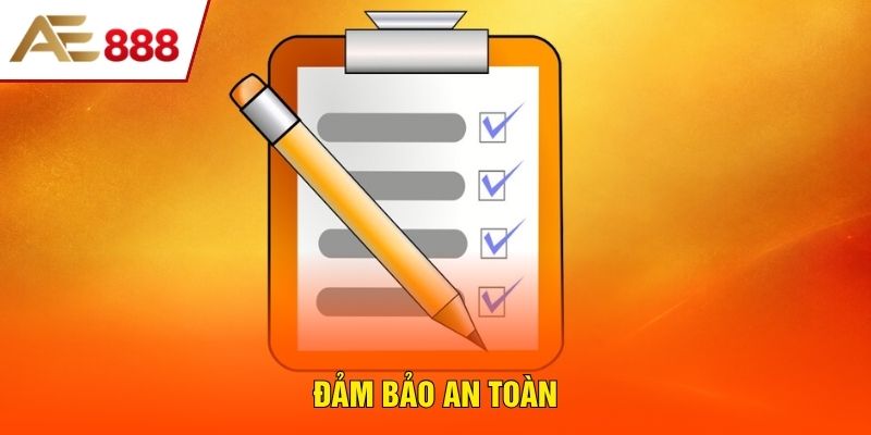 Đảm bảo an toàn Đảm bảo an toàn